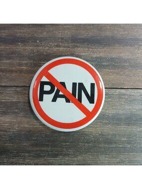No Pain Pin Button IV Nurse Management Campaign Lapel Bag Gear